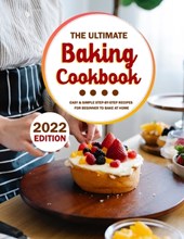 The Ultimate Baking Cookbook 2022