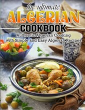 The Ultimate Algerian Cookbook