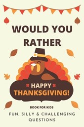 Would You Rather Thanksgiving