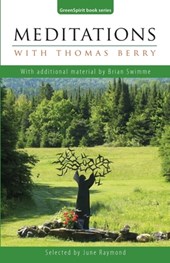 Meditations with Thomas Berry