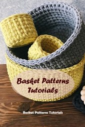 Basket Patterns Tutorials