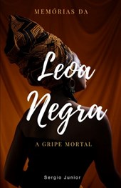Memorias da Leoa Negra do Reconcavo baiano