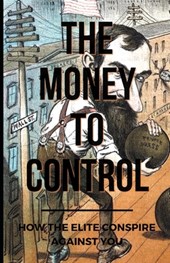 The Money To Control
