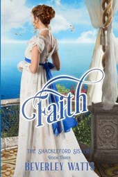 Watts, B: Faith (The Shackleford Sisters Book 3)