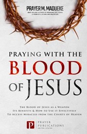 Praying with The Blood of Jesus