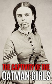 The Captivity of the Oatman Girls
