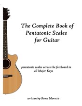 The Complete Book of Pentatonic Scales for Guitar