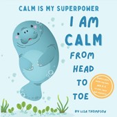 I am Calm from Head to Toe
