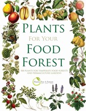 Plants for Your Food Forest