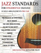Jazz Standards For Fingerstyle Ukulele