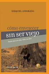 Como envejecer sin viejo