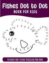 Fishes Dot to Dot Book for Kids