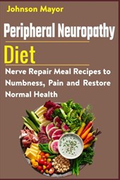 Peripheral Neuropathy Diet