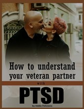 How to understand your veteran partner with PTSD