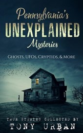 Pennsylvania's Unexplained Mysteries