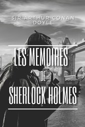Les Mémoires de Sherlock Holmes: illustré