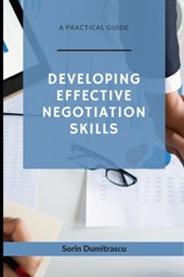 Developing Effective Negotiation Skills: A Practical Guide