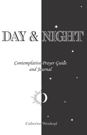 Day & Night: Contemplative Prayer Guide and Journal