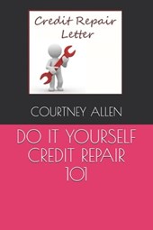 Do It Yourself Credit Repair 101