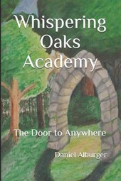 Whispering Oaks Academy: The Door to Anywhere