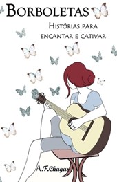 Borboletas: Histórias para encantar e cativar