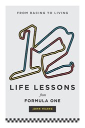 12 Life Lessons From Formula One