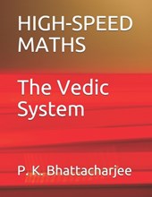 High-Speed Maths: The Vedic System