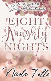 Eight Naughty Nights: New Year Bae-Solutions