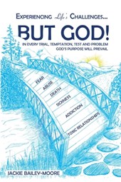 Experiencing Life's Challenges... But God!