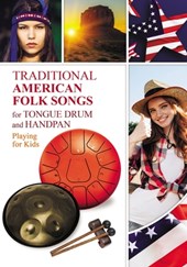 Traditional American Folk Songs for Tongue Drum or Handpan