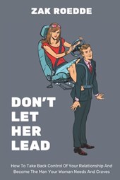 Don't Let Her Lead
