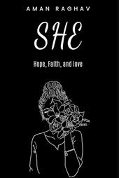 She: Hope, Faith, and Love