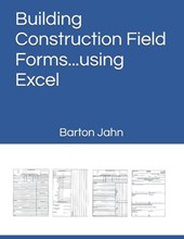 Building Construction Field Forms...using Excel