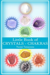 Little Book of Crystals: Chakras