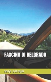 Fascino Di Belgrado: Conversazioni e guida in lingua serba