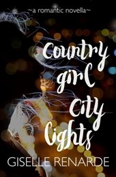 Country Girl, City Lights: A Romantic Novella