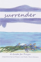 Surrender: A Guide for Prayer