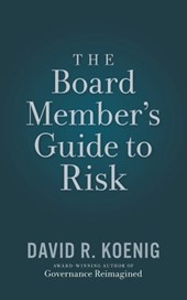 The Board Member's Guide to Risk