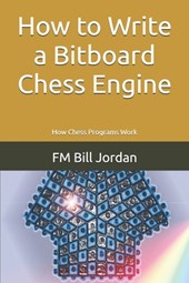 How to Write a Bitboard Chess Engine