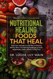 Nutritional Healing Foods That Heal