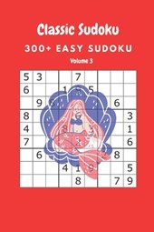 Classic Sudoku: 300+ Easy sudoku Volume 3