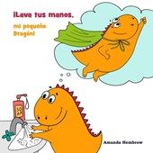 Lava Tus Manos, mi Pequeno Dragon