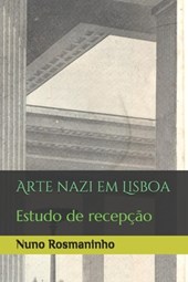 Arte nazi em Lisboa: Estudo de recepção