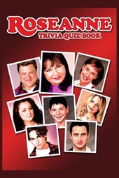 Roseanne: Trivia Quiz Book