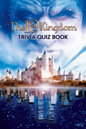 The 10th Kingdom: Trivia Quiz Book