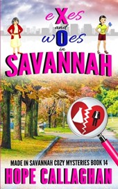 Exes and Woes: A Made in Savannah Cozy Mystery