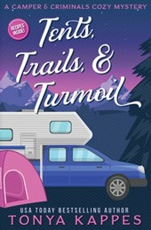 Tents, Trails and Turmoil