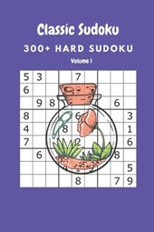 Classic Sudoku: 300+ Hard sudoku Volume 1