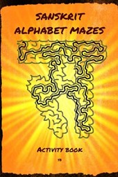 Sanskrit Alphabet Mazes: Activity book