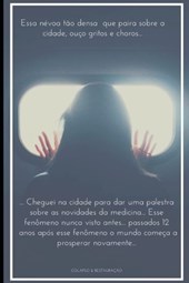 Colapso & Restauração: Ficção Cientifica ou Realidade